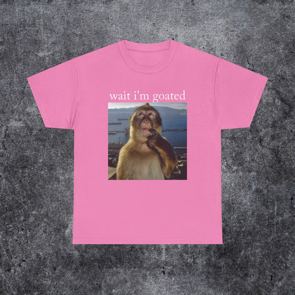 Wait i'm goated T-shirt thinking monkey meme