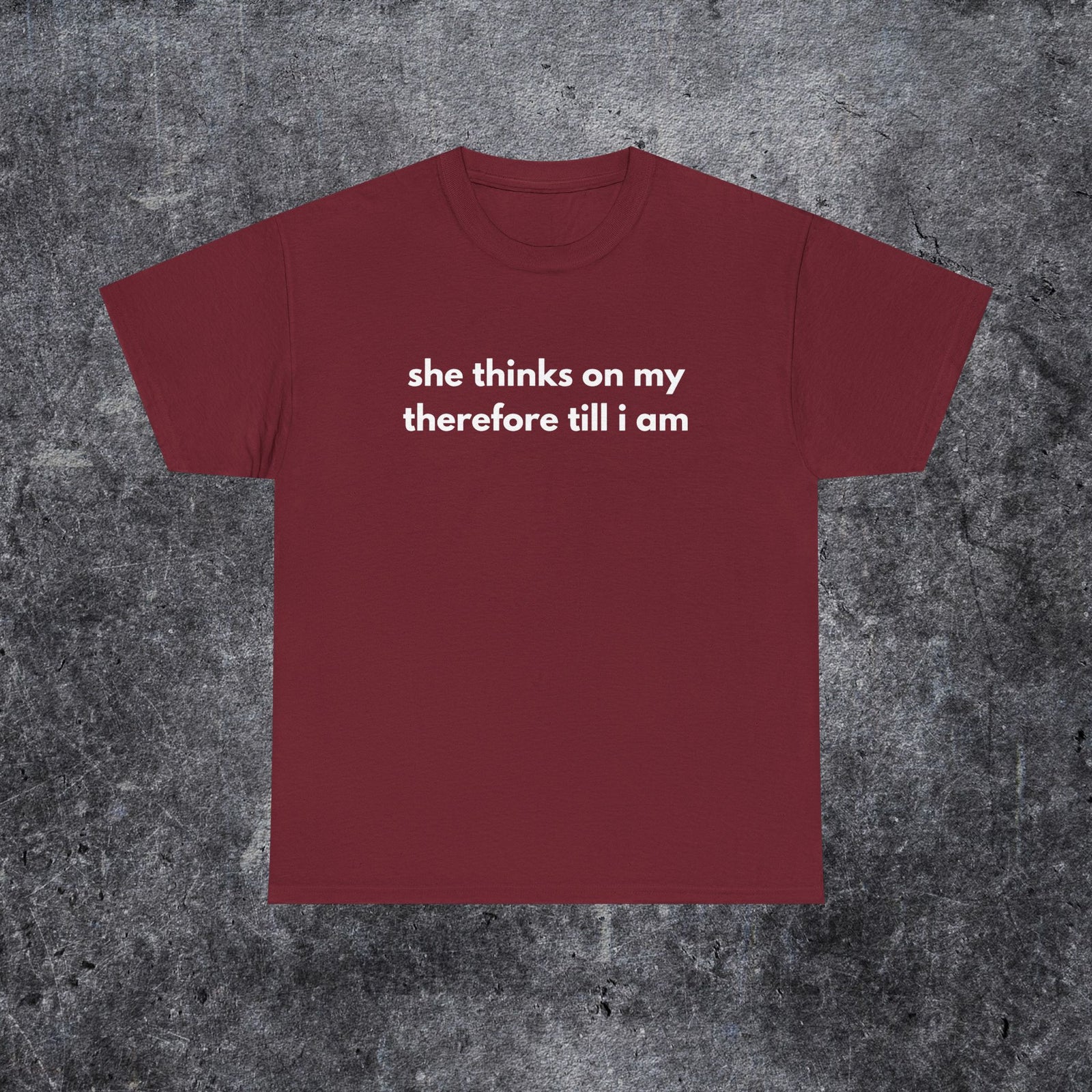 she thinks on my therefore till i am meme shirt