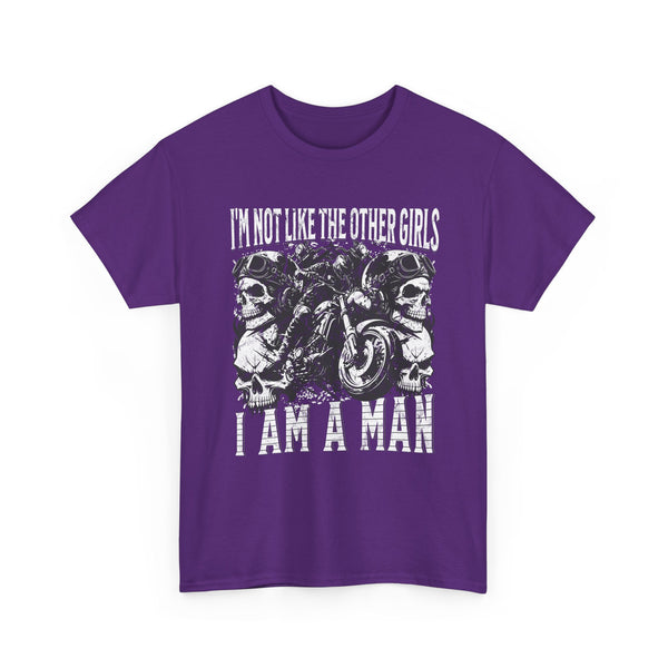 i'm not like the other girls i'm a man Tee