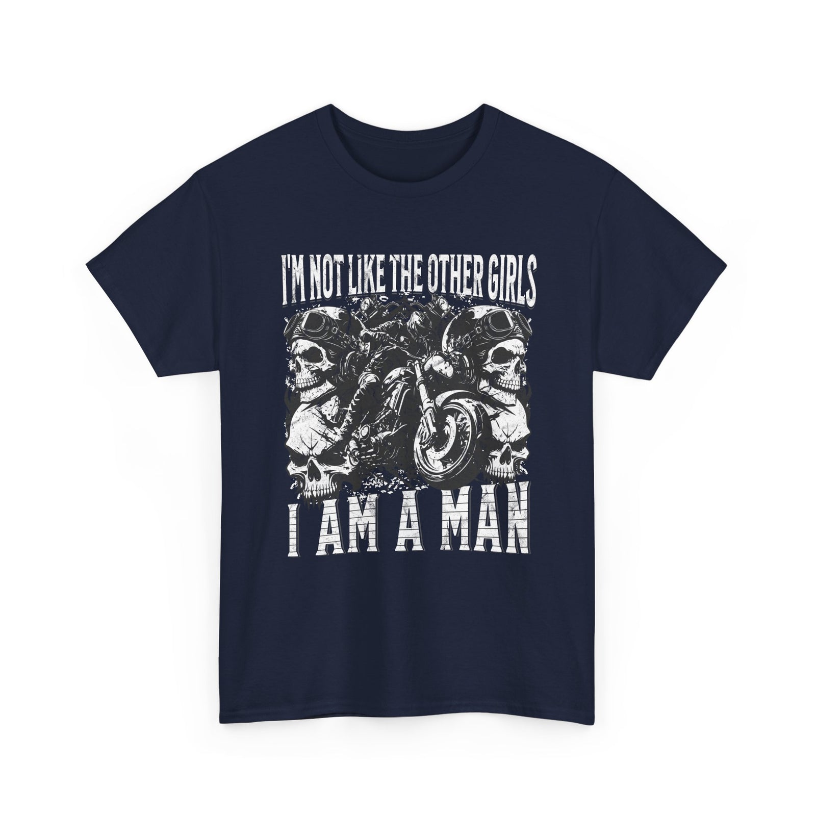 i'm not like the other girls i'm a man meme T-shirt