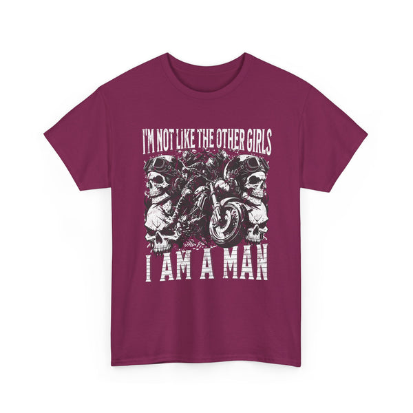 i'm not like the other girls i'm a man Tee