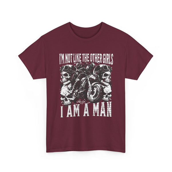 i'm not like the other girls i'm a man Tee