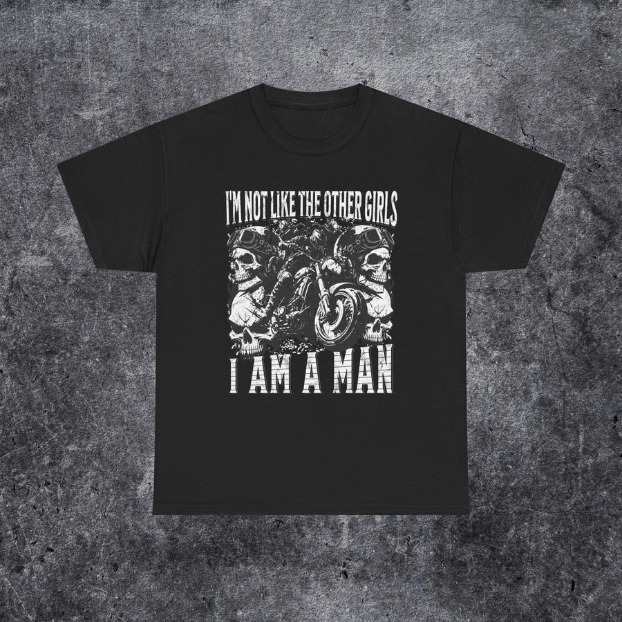 i'm not like the other girls i'm a man meme T-shirt
