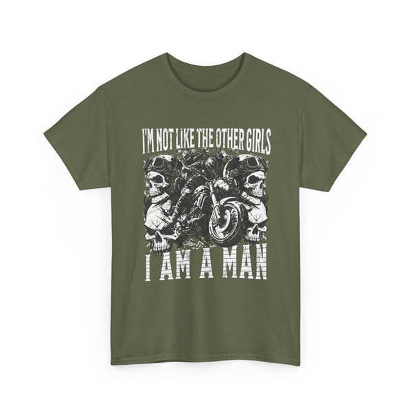 i'm not like the other girls i'm a man Tee