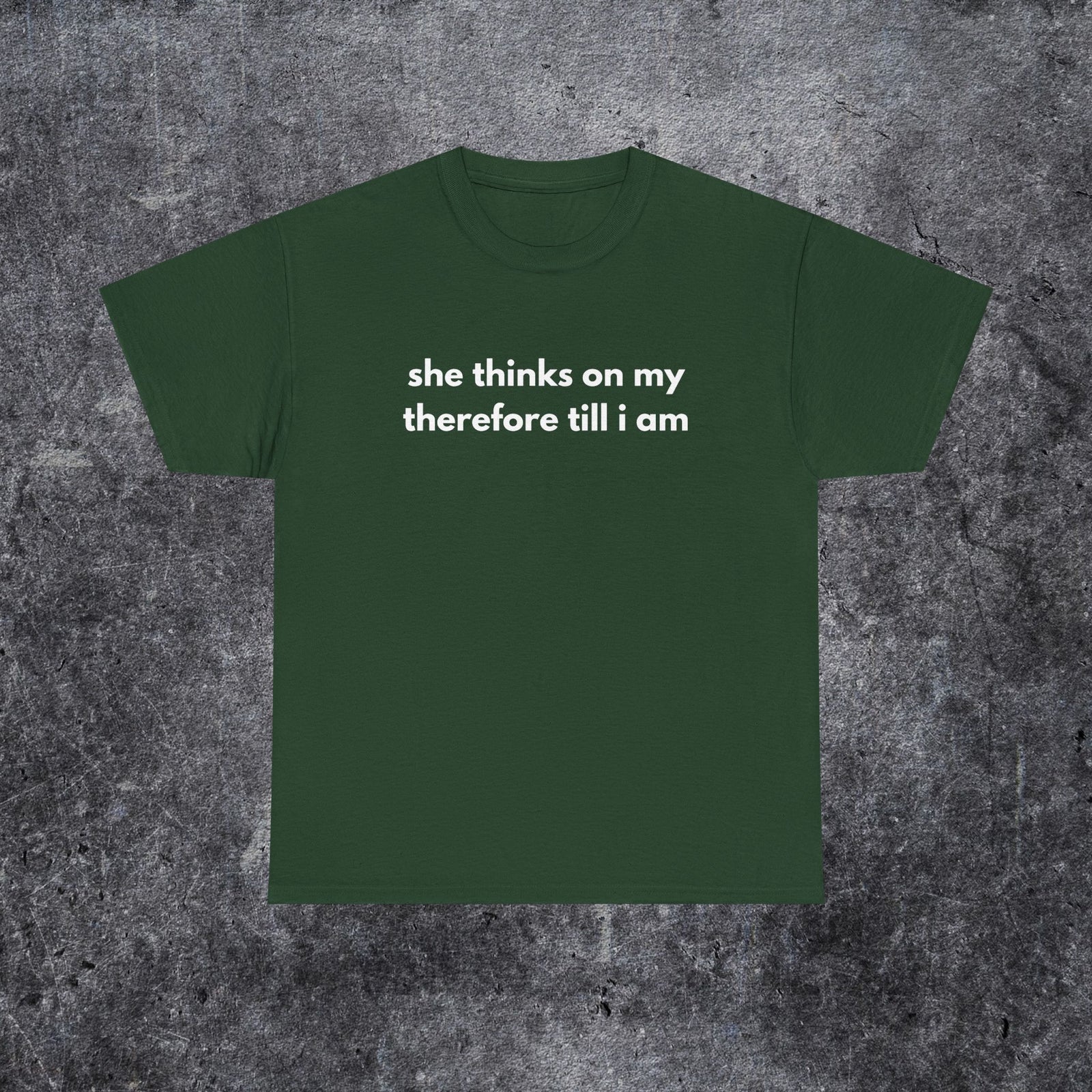 she thinks on my therefore till i am meme shirt