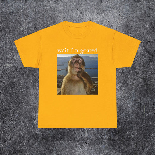 Wait i'm goated T-shirt thinking monkey meme
