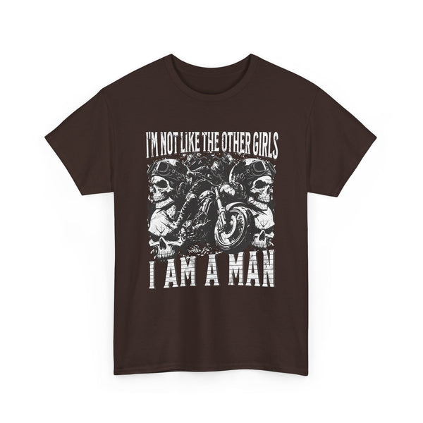 i'm not like the other girls i'm a man Tee