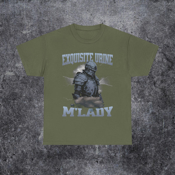 Funny embarassing bootleg shirt, Excquisite urine m'lady tee